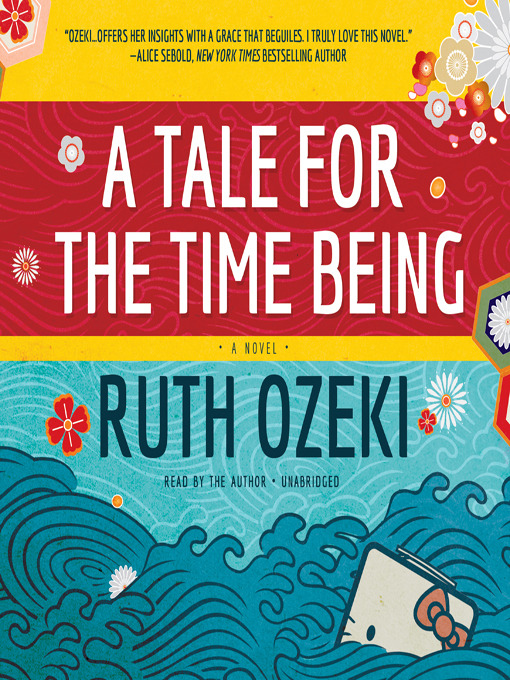 Title details for A Tale for the Time Being by Ruth Ozeki - Wait list